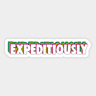 Expeditiously Sticker